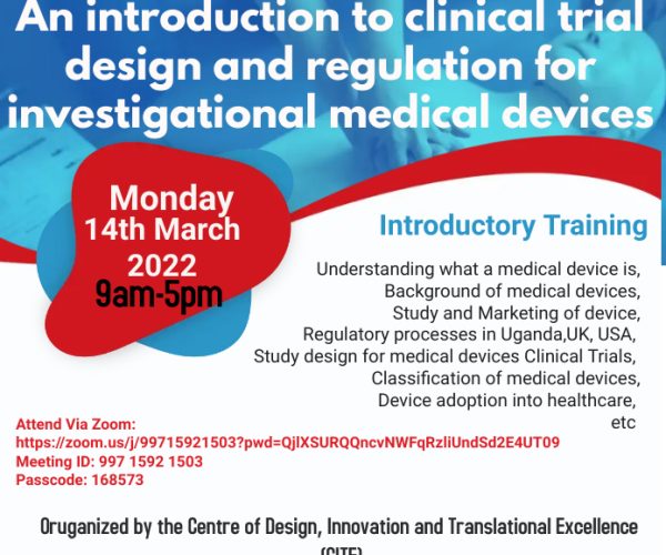 (CITE), in collaboration with the University of Edinburgh is inviting you to an introductory training on Clinical Trial Design for Investigational Medical Devices and medical writing for the regulation of such devices. This training will take place on 14th March 2022 and will have both physical and online attendance. Below are the meeting details for online training/attendance: